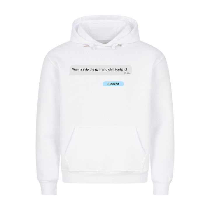 Wanna skip the gym Hoodie