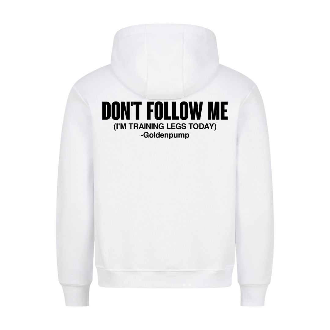 Don't Follow me (Backprint) Hoodie