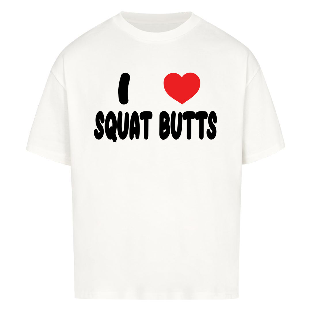 Squat butts Oversized Shirt