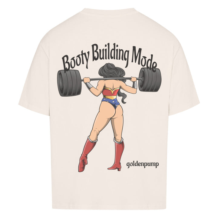 Booty Building (Backprint) Oversized Shirt