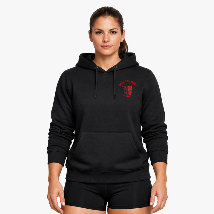 Bulk you must Hoodie