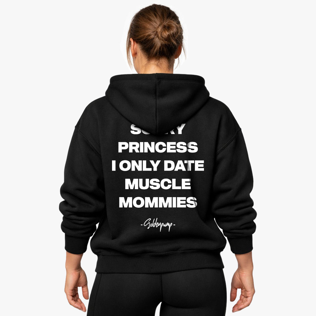 Sorry Princess (Backprint) Hoodie
