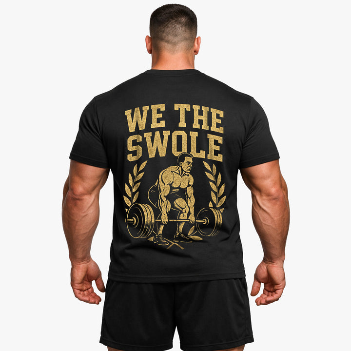 We the Swole (Backprint) T-Shirt