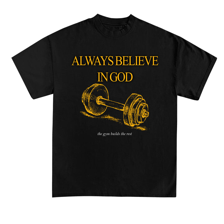 Always Believe T-Shirt