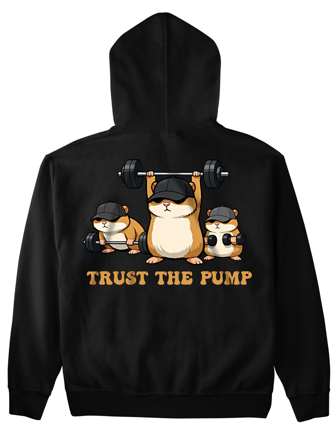 Trust The Pump (Backprint) Hoodie