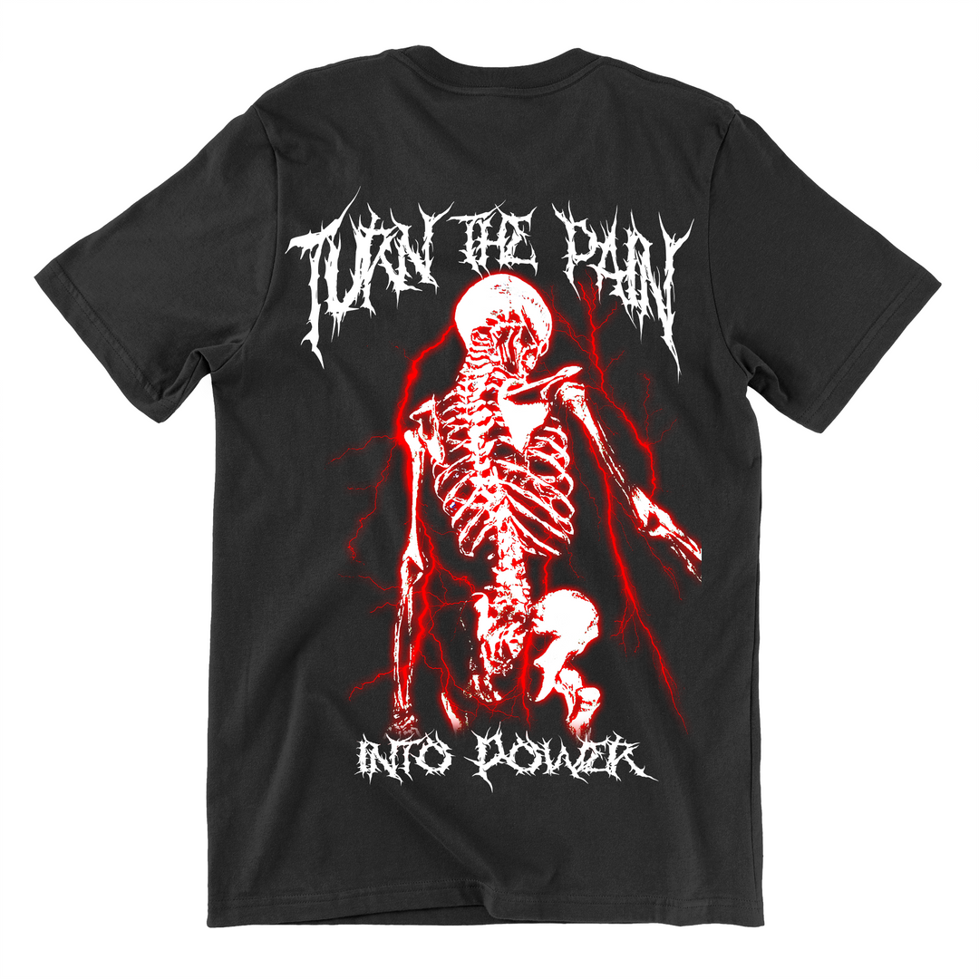 Turn the Pain into Power(Backprint) Shirt